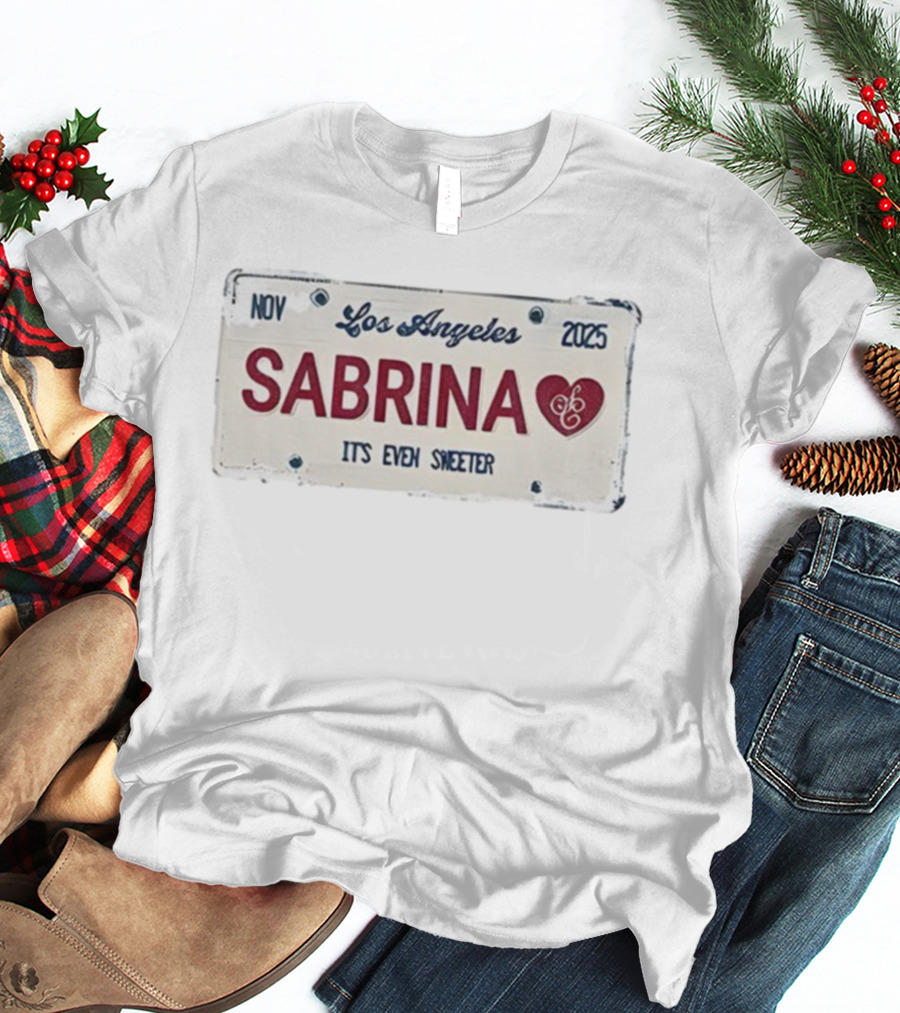Nov Los Angeles Sabrina 2025 It's Even Sweeter T-Shirt