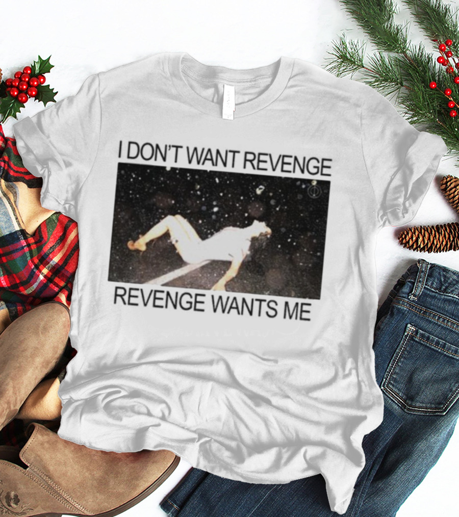 Revenge Wants Me Floating Figure In Space Text Image T-Shirt