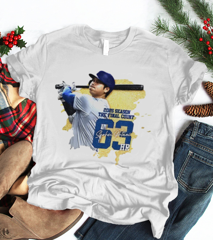 2025 Season The Final Count Shohei Ohtani 63 HR Los Angeles Dodgers MVP T-Shirt