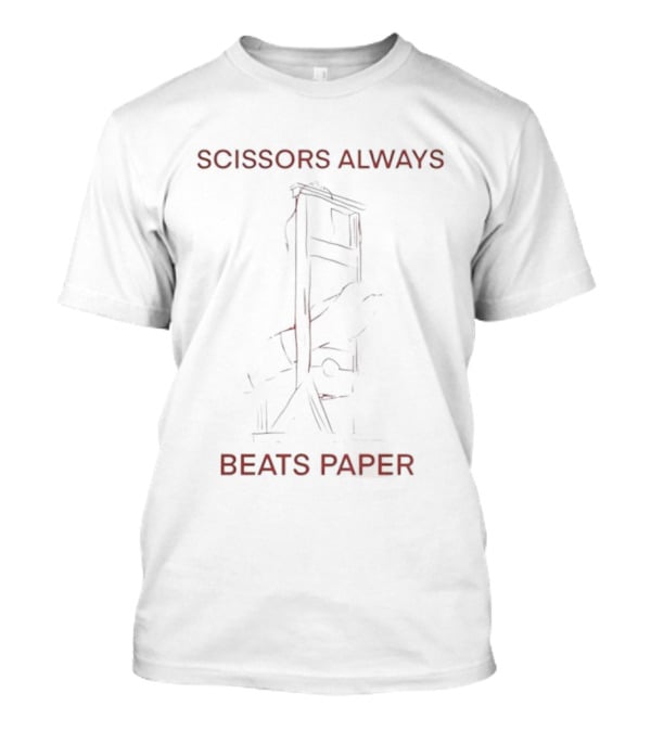 Scissors Always Beats Paper Simple Truth Statement T-Shirt