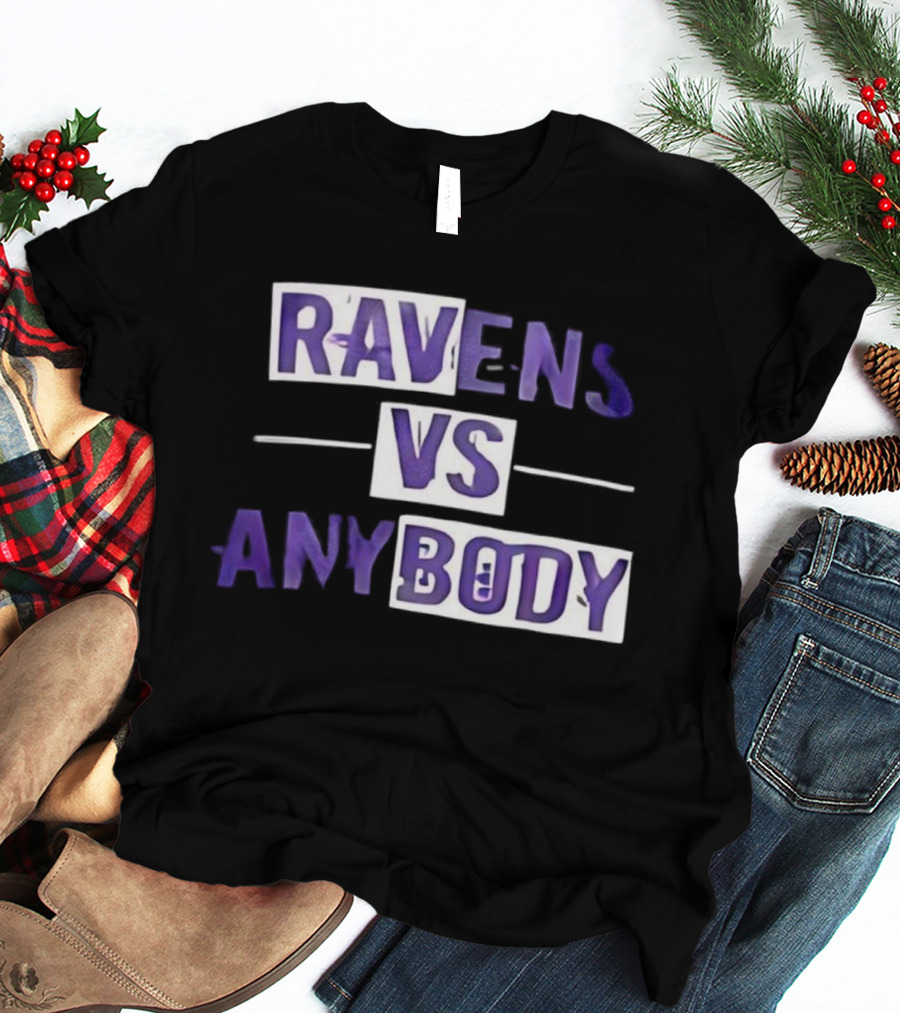 Ravens VS Anybody Baltimore Football Team Rivalry Fan Apparel T-Shirt