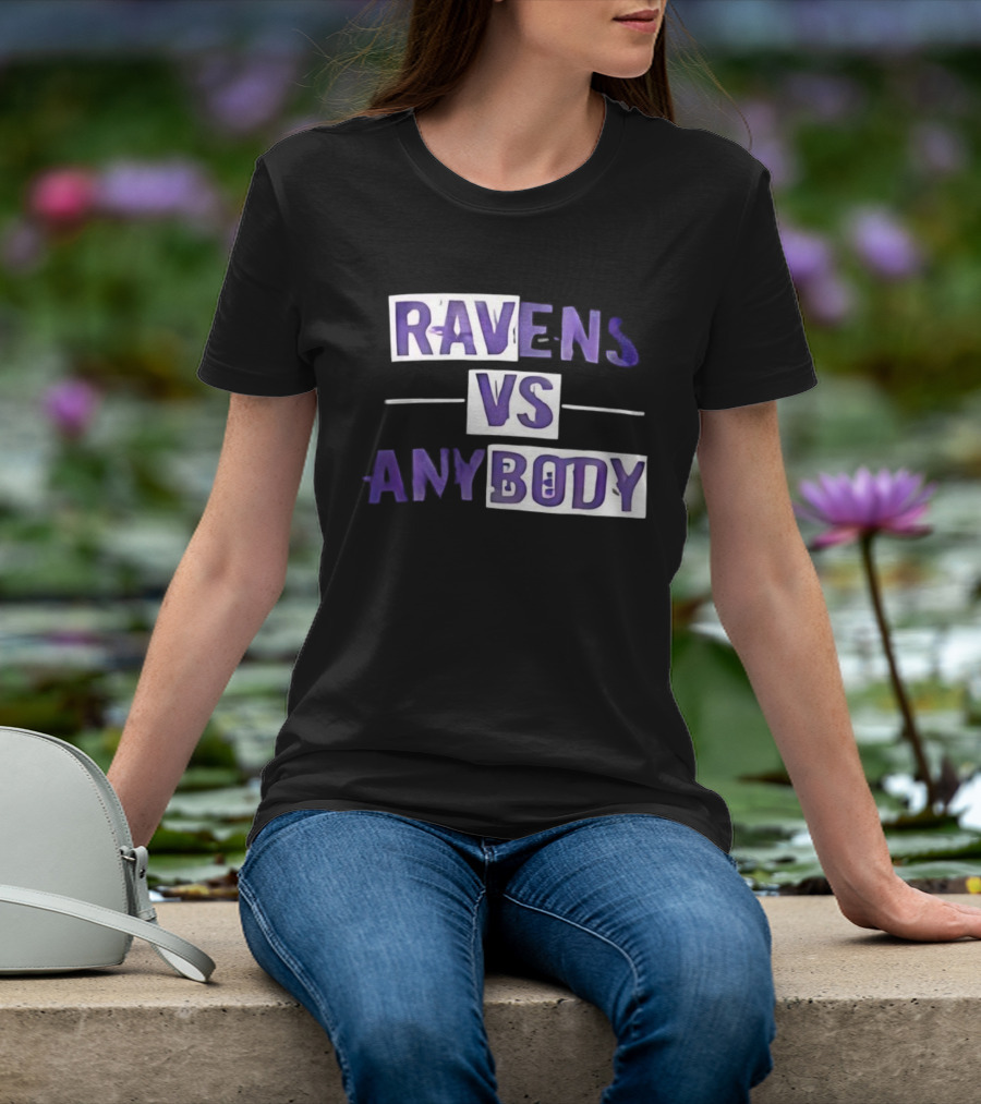 Ravens VS Anybody Baltimore Football Team Rivalry Fan Apparel T-Shirt