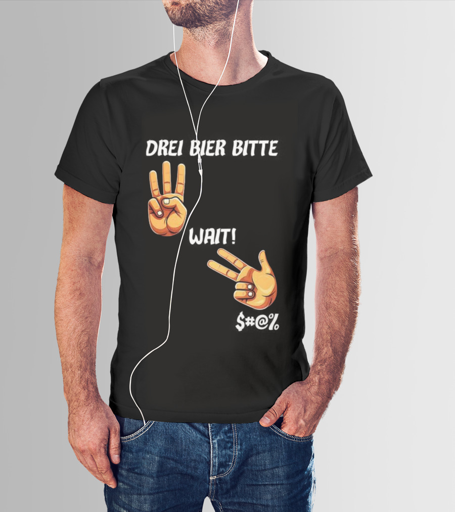 Drei Bier Bitte Hand Gesture Three Wait Three Beers T-Shirt