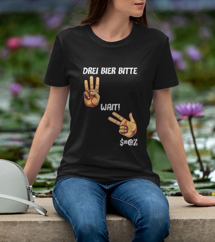 Drei Bier Bitte Hand Gesture Three Wait Three Beers T-Shirt