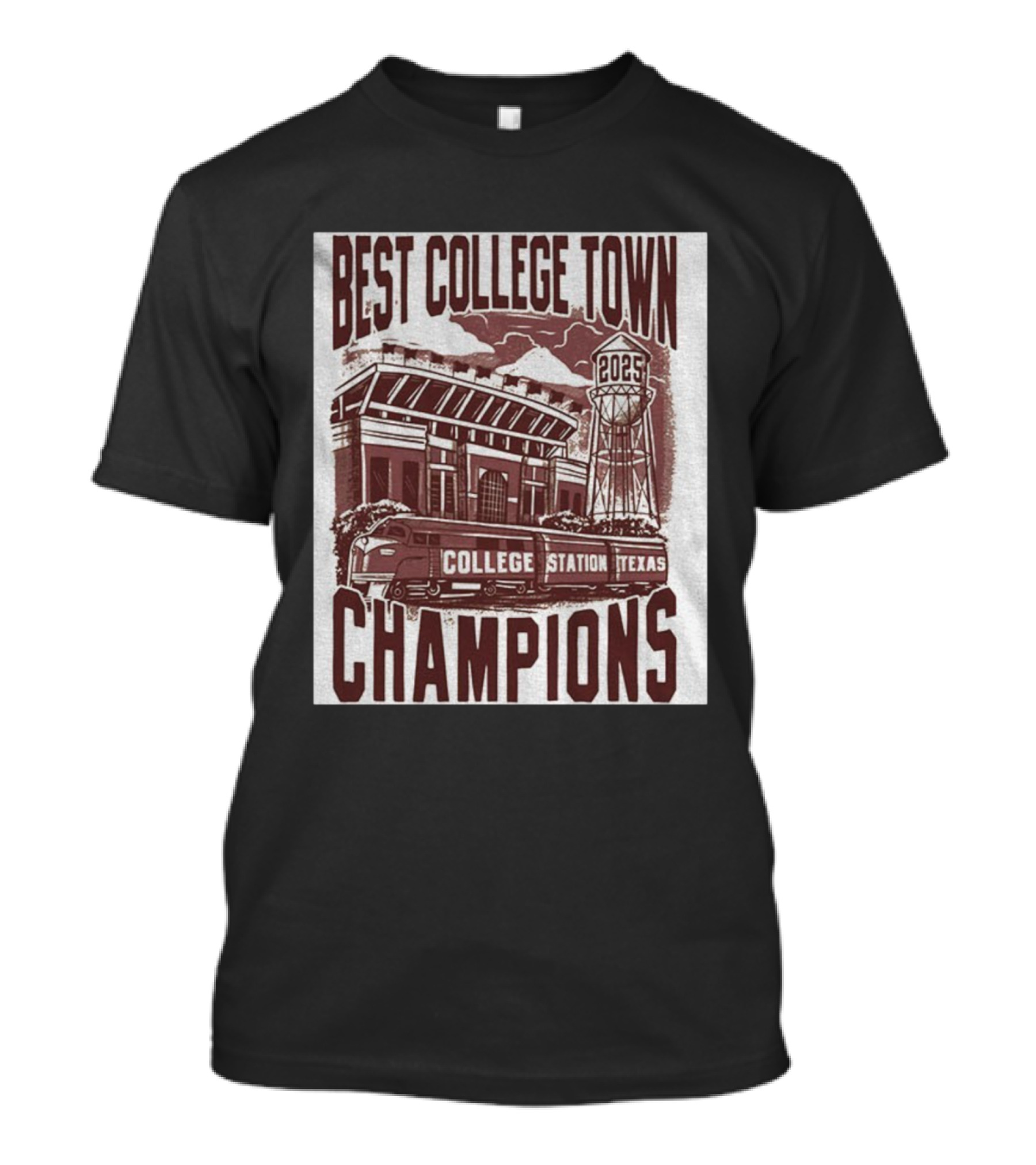 Best College Town Champions 2025 College Station Texas Stadium Train Water Tower T-Shirt