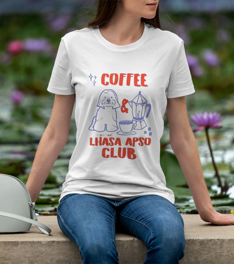 Coffee And Lhasa Apso Club Fun Dog Lover Design T-Shirt