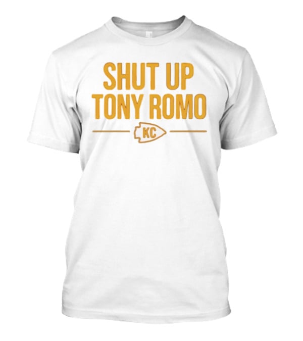 Shut Up Tony Romo KC Chiefs T-Shirt