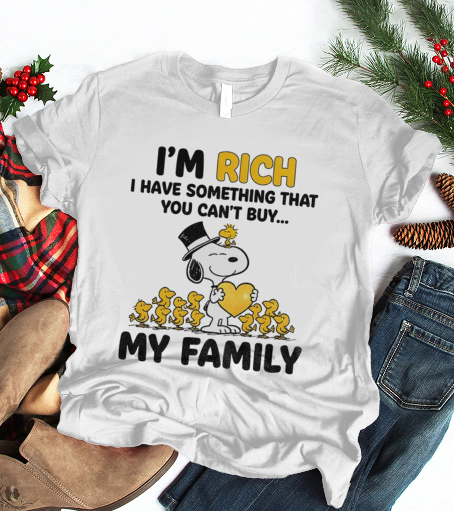 Snoopy Woodstock I'm Rich I Have Something You Can't Buy My Family T-Shirt