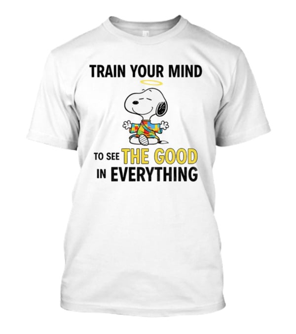 Train Your Mind To See The Good In Everything Snoopy Halo Colorful T-Shirt