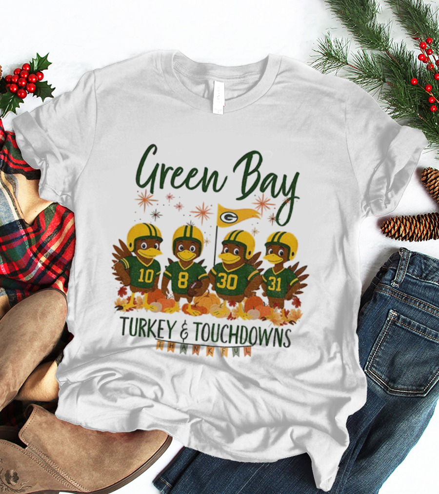 Green Bay Turkey And Touchdowns Thankful Football Thanksgiving T-Shirt