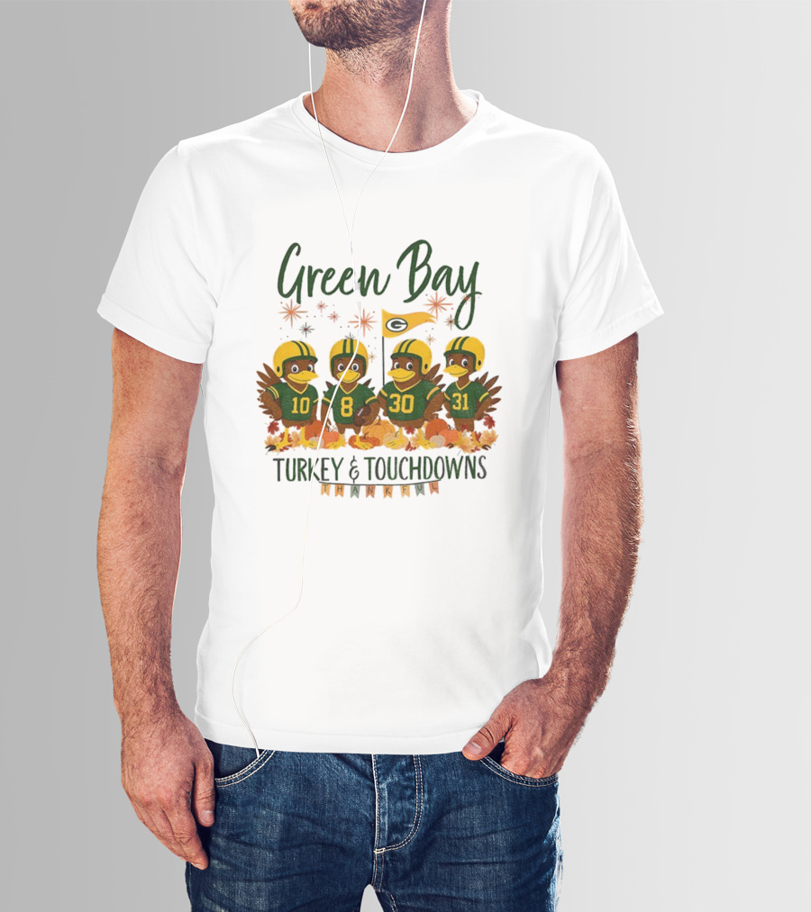 Green Bay Turkey And Touchdowns Thankful Football Thanksgiving T-Shirt