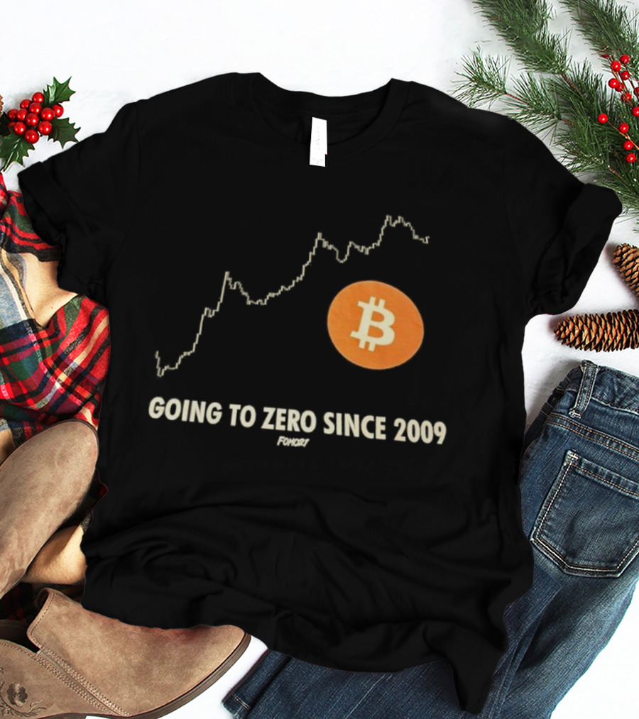 Bitcoin Going To Zero Since 2009 Funny Chart Crypto Humor T-Shirt