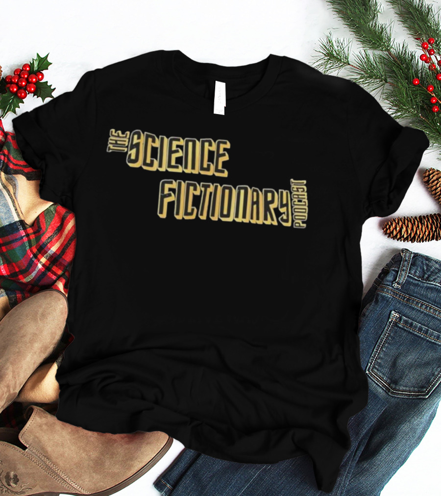 The Science Fictionary Podcast Retro Sci-Fi Typography Style T-Shirt