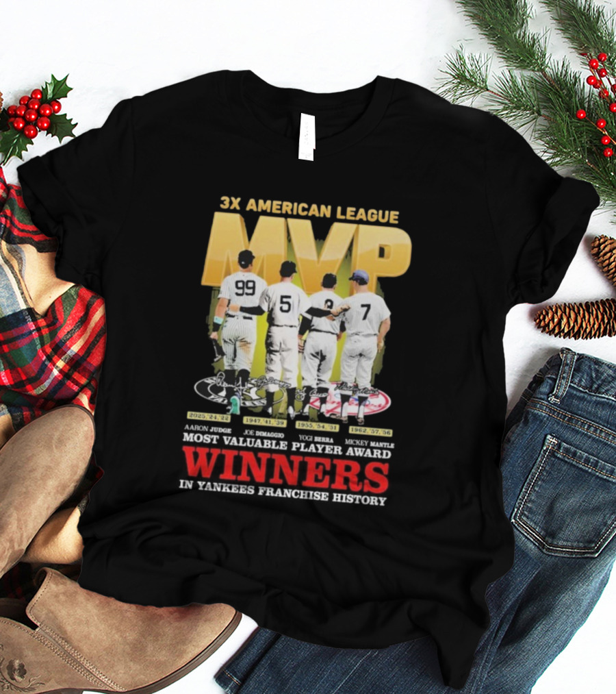 3X American League MVP Aaron Judge Roger Maris Yogi Berra Mickey Mantle Joe Dimaggio New York Yankees Franchise History Winners T-Shirt