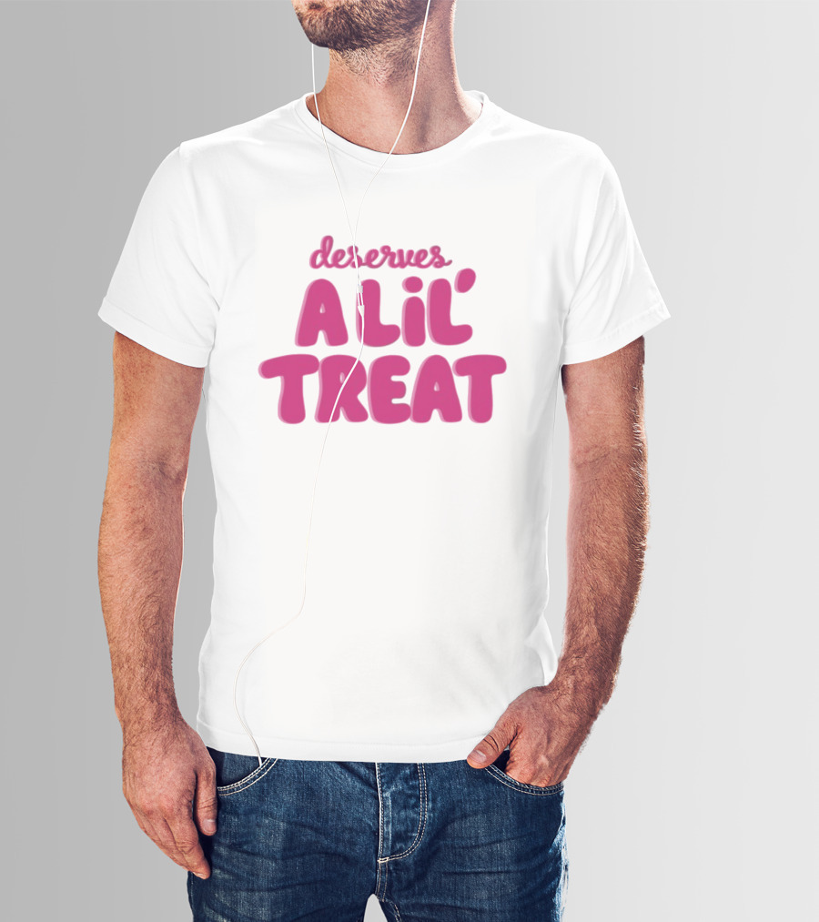 Dunkin’ Donuts Deserves A Lil’ Treat Fun Slogan T-Shirt