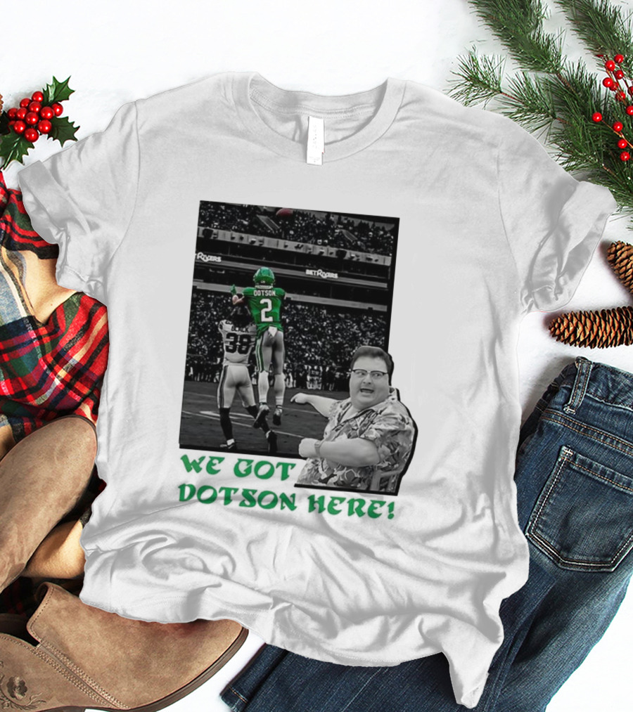 We Got Dotson Here Philadelphia Eagles Player In Action Football Scene T-Shirt