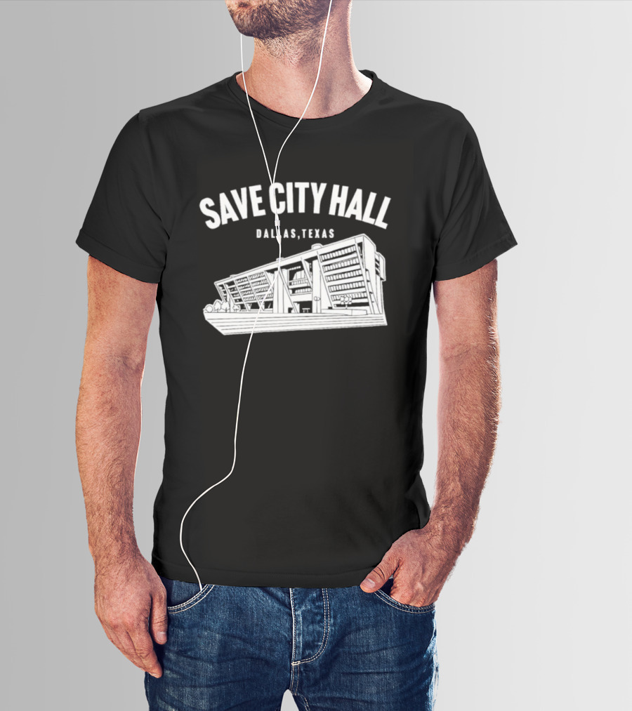 Save City Hall Dallas Texas Building Community Preservation T-Shirt