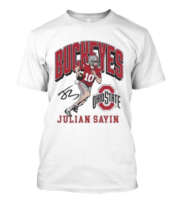Ohio State Buckeyes Julian Sayin Where I’m From #10 Signature T-Shirt