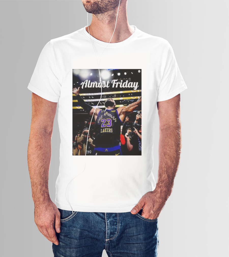 Almost Friday LeBron James Los Angeles Lakers 23 Celebration T-Shirt