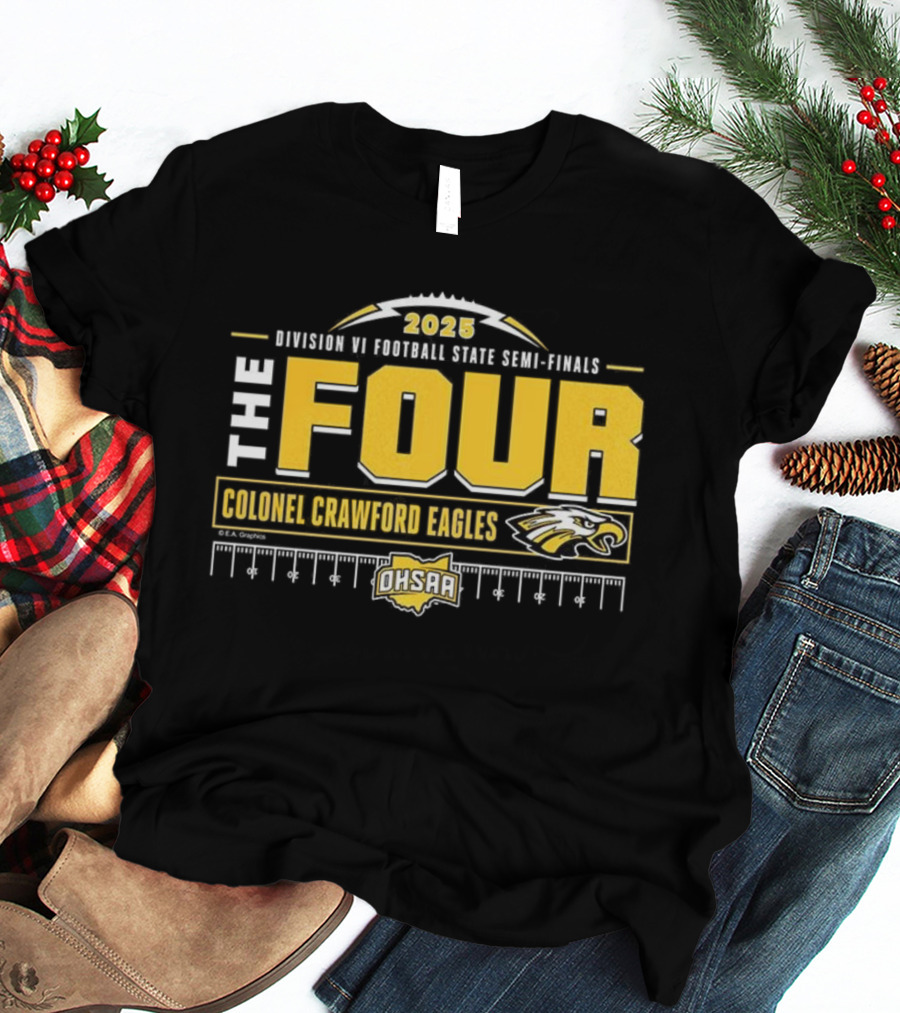 Colonel Crawford Eagles 2025 OHSAA Football State Semi-Final The Four T-Shirt