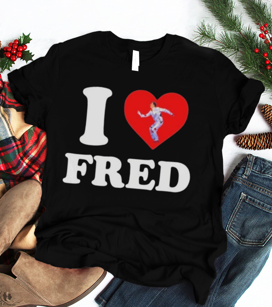 I Love Fred The B52s Heart Symbol Iconic Fred Schneider Image T-Shirt