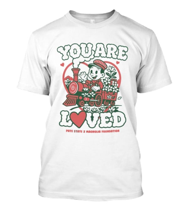 You Are Loved Heart Train Pate State Magnolia Foundation T-Shirt
