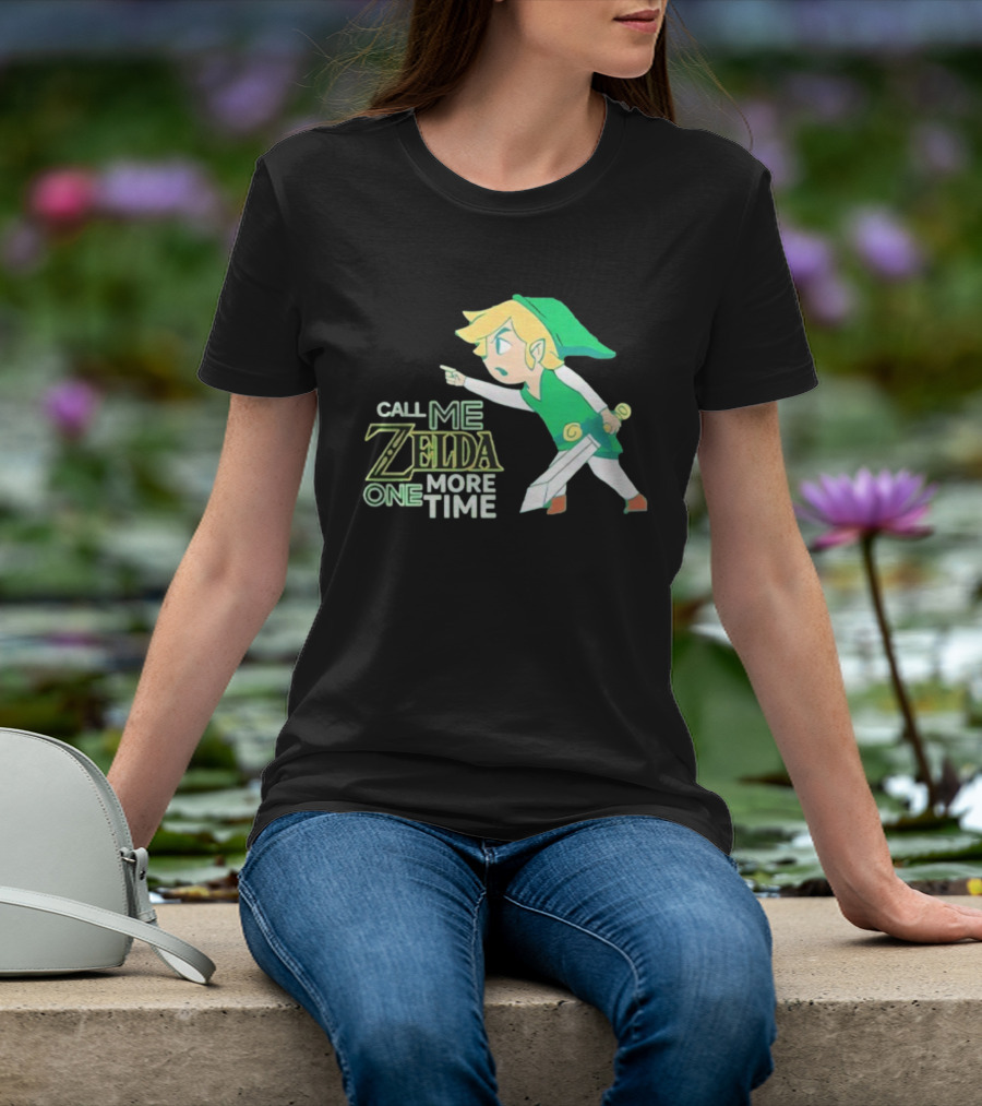 Call Me Zelda One More Time Funny Link Costume T-Shirt