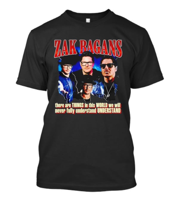 Zak Bagans There Are Things In This World We Will Never Fully Understand T-Shirt