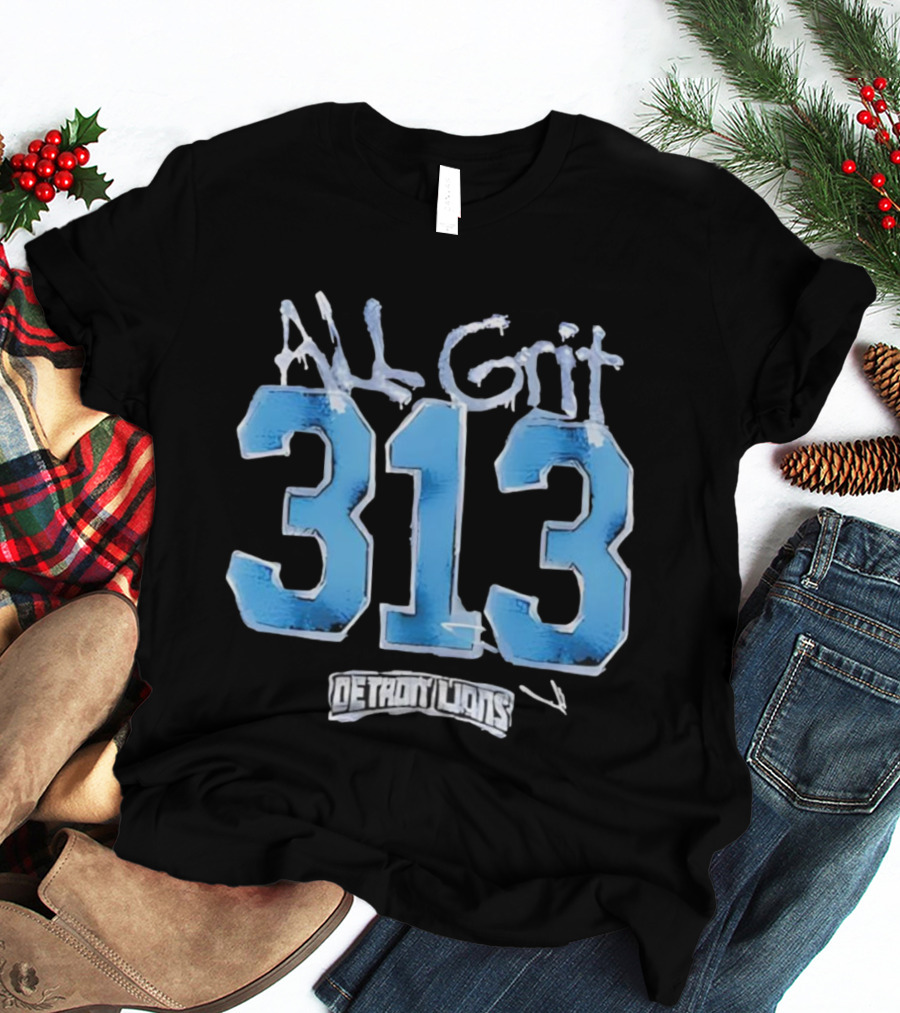 Detroit Lions All Grit 313 T-Shirt