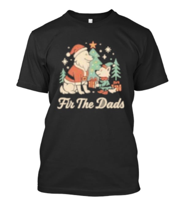 Fir The Dads Christmas Wolves Santa And Elf T-Shirt