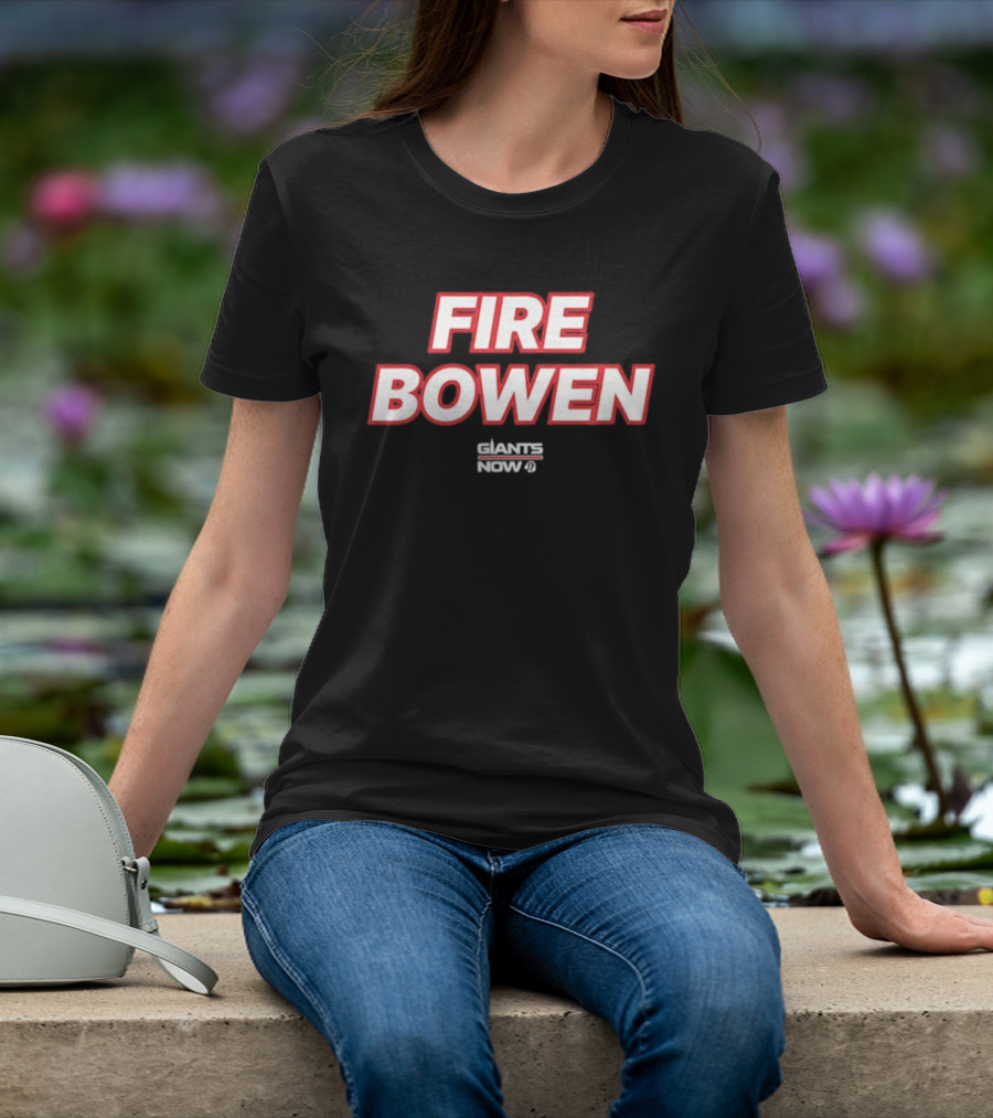 FIRE BOWEN GIANTS NOW T-Shirt