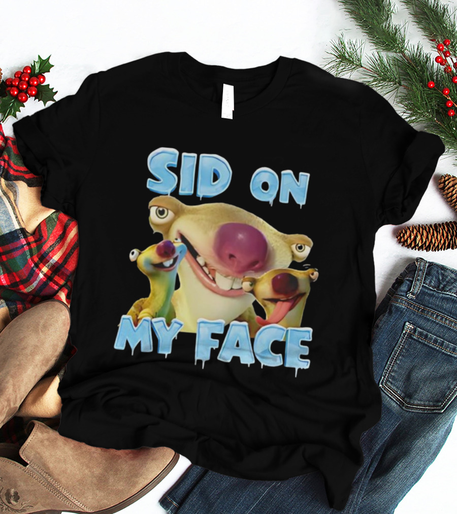 Sid On My Face Ice Age Characters Fun Design T-Shirt