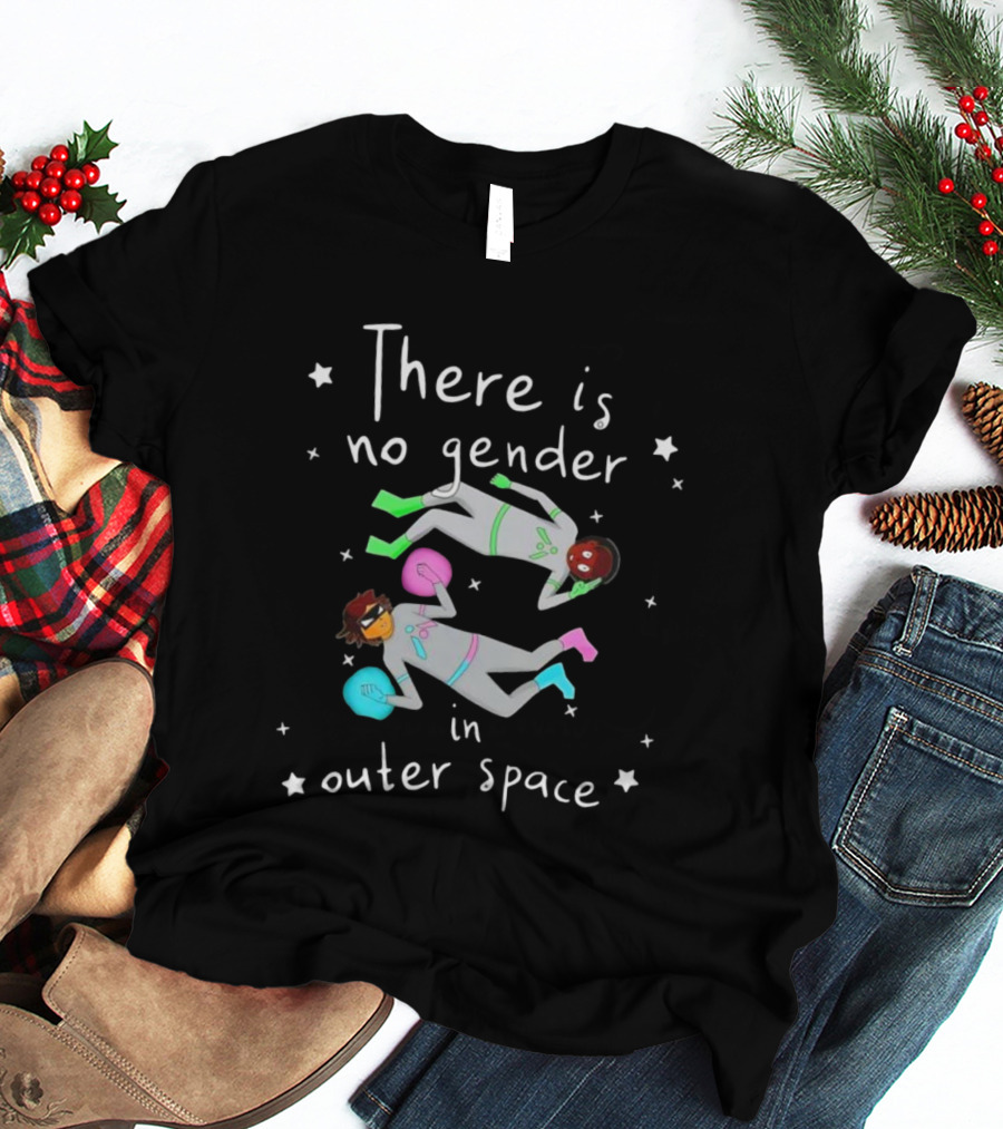There Is No Gender In Outer Space Cosmic Astronauts Nico Hornyak T-Shirt