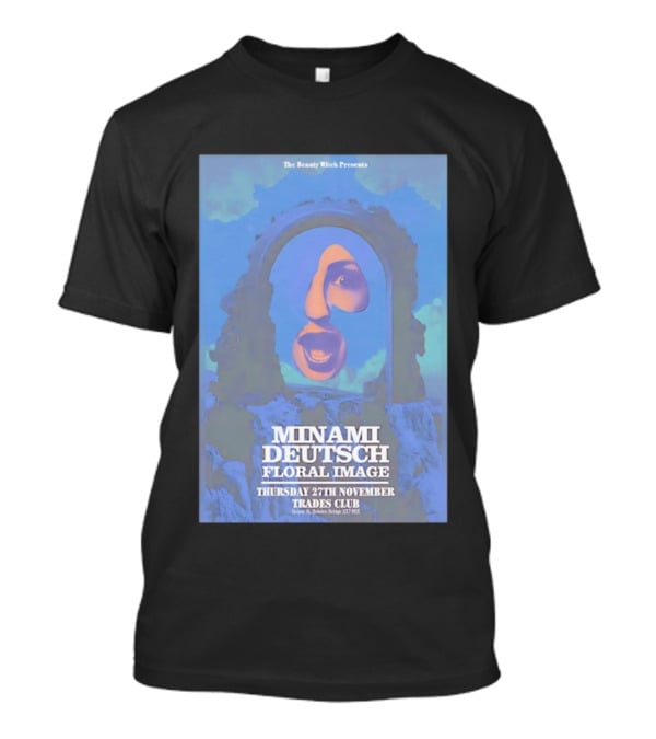The Beauty Witch Presents Minami Deutsch Floral Image November 27th Trades Club Hebden Bridge T-Shirt