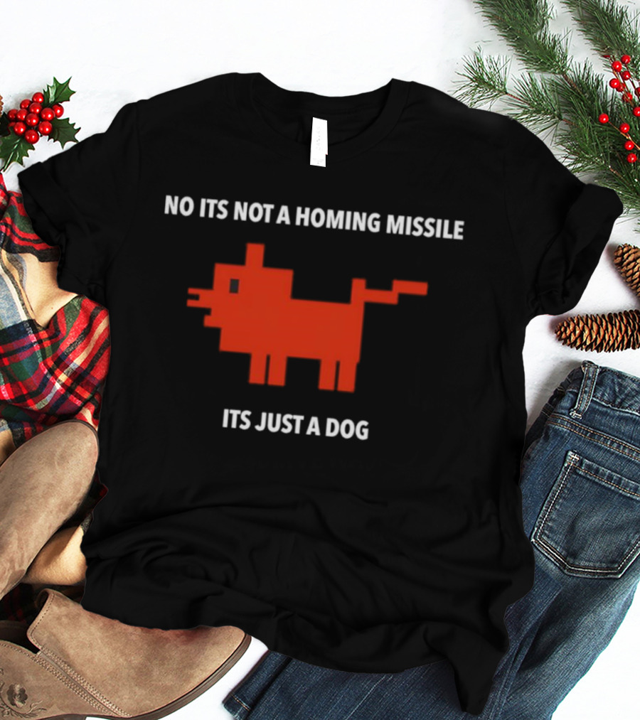 No Its Not A Homing Missile Its Just A Dog Pixel Art T-Shirt