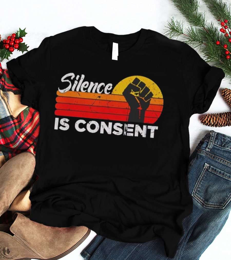 Silence Is Consent Fist Vintage Sunset T-Shirt