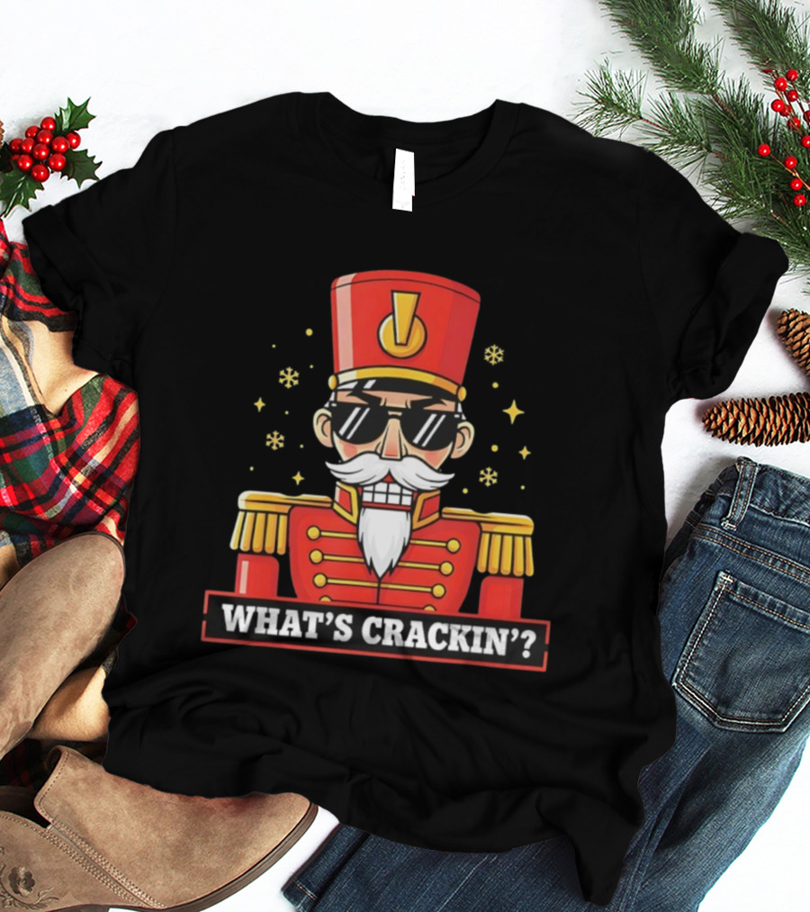 What's Crackin Nutcracker Christmas Sunglasses Snowflakes Fun T-Shirt