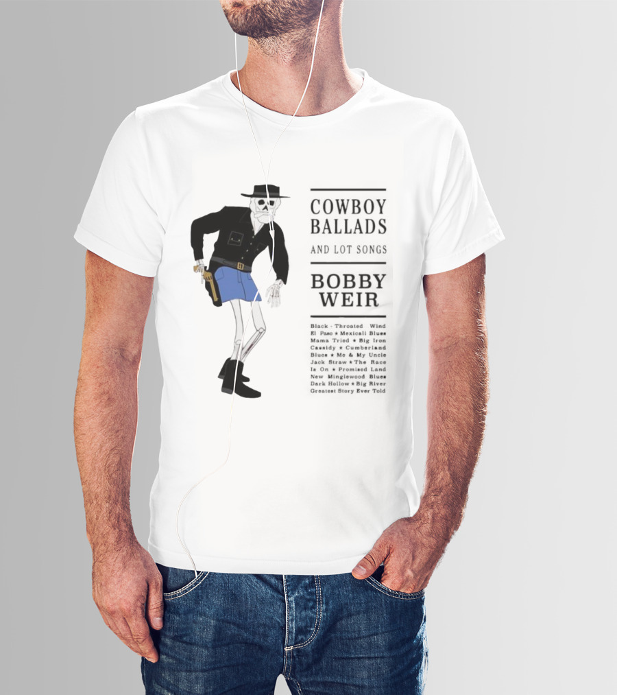 Cowboy Ballads Bobby Weir Skeleton Western Cartoon Style T-Shirt