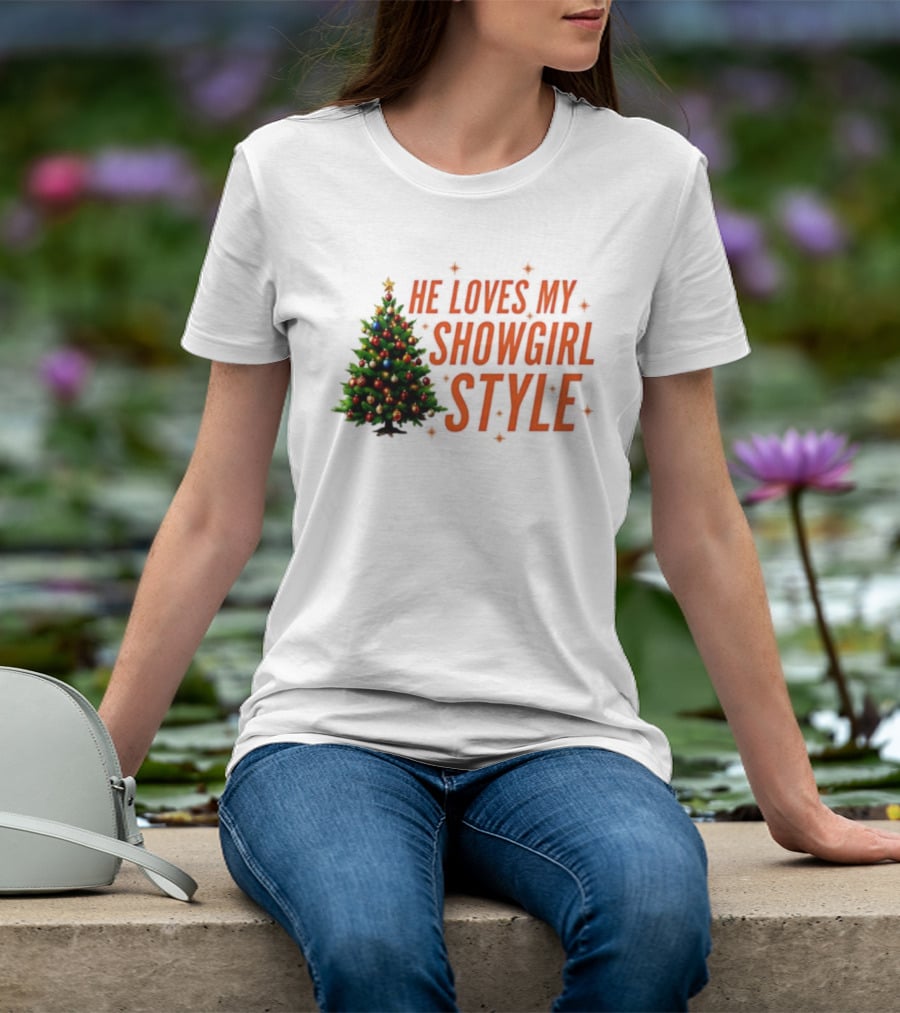 He Loves My Showgirl Style Christmas Tree Humor T-Shirt
