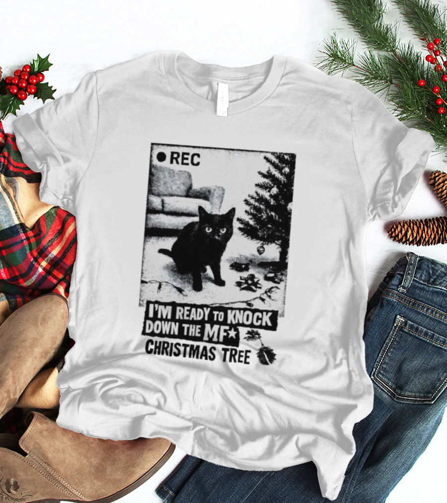 REC Black Cat Ready To Knock Down The MF Christmas Tree T-Shirt
