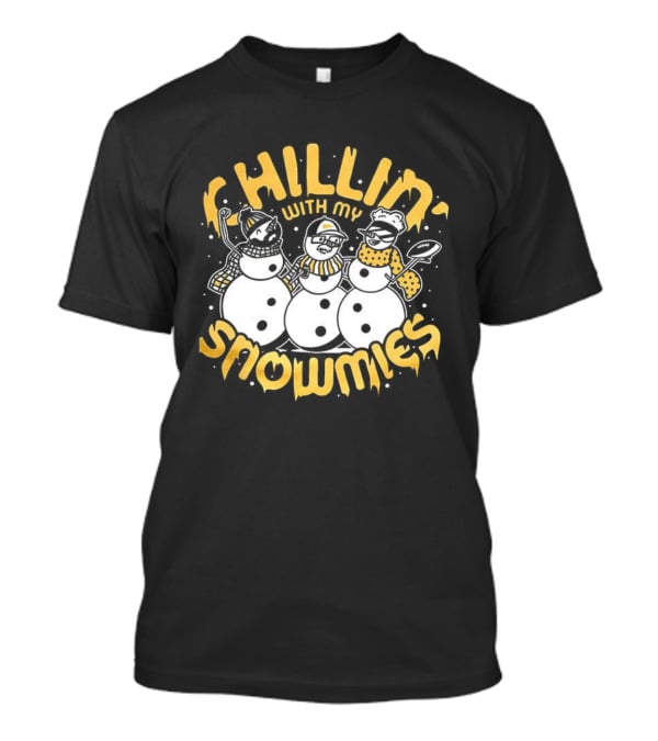 Chillin With My Snowmies Christmas Holiday Snowman Friends T-Shirt