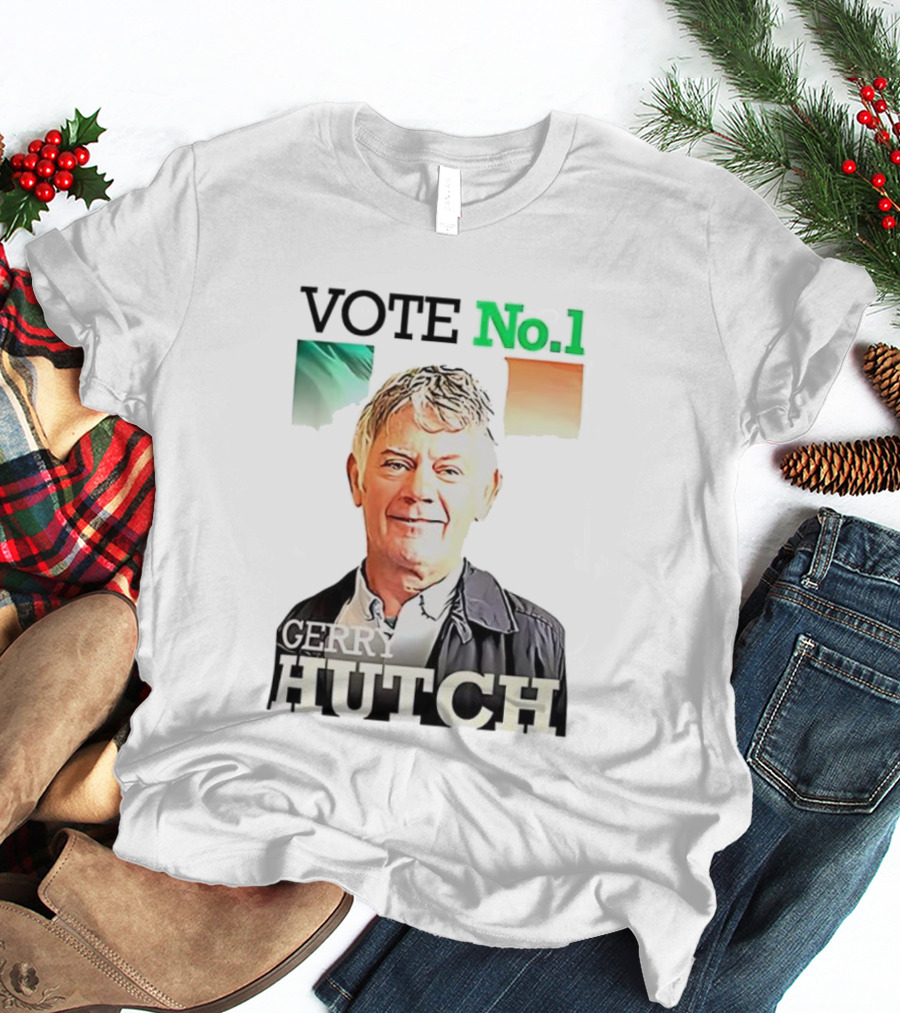 Gerry Hutch Vote No.1 Irish Flag Background T-Shirt
