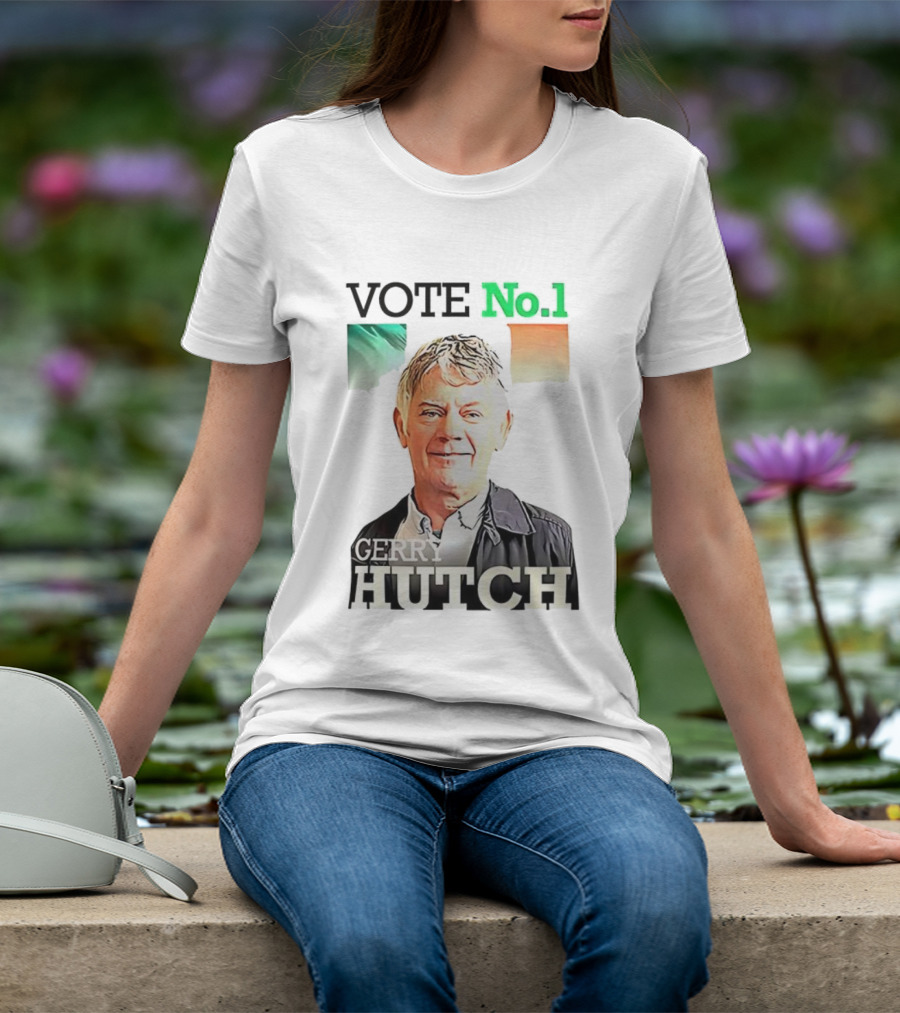 Gerry Hutch Vote No.1 Irish Flag Background T-Shirt