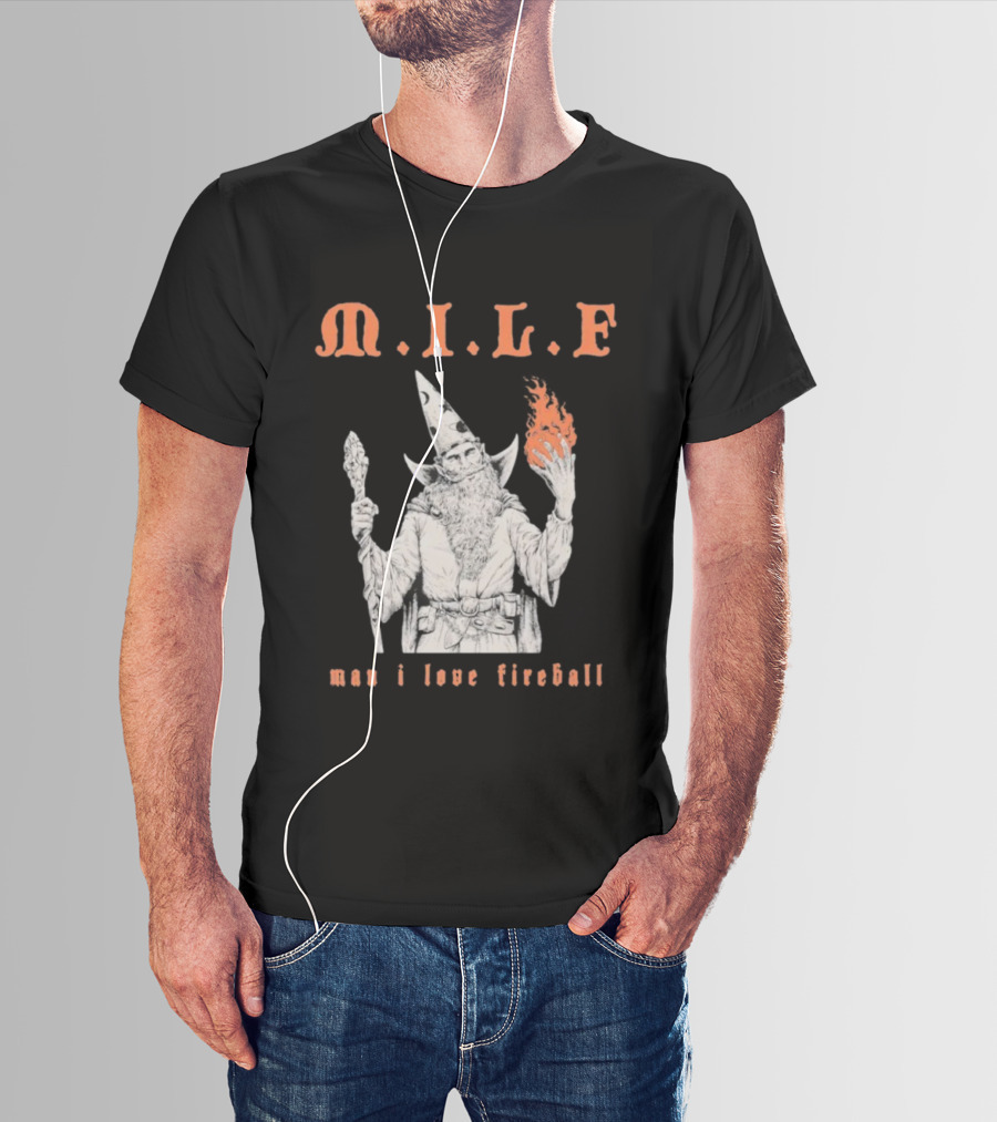 M.I.L.F Man I Love Fireball Wizard Holding Fire Fantasy Theme T-Shirt