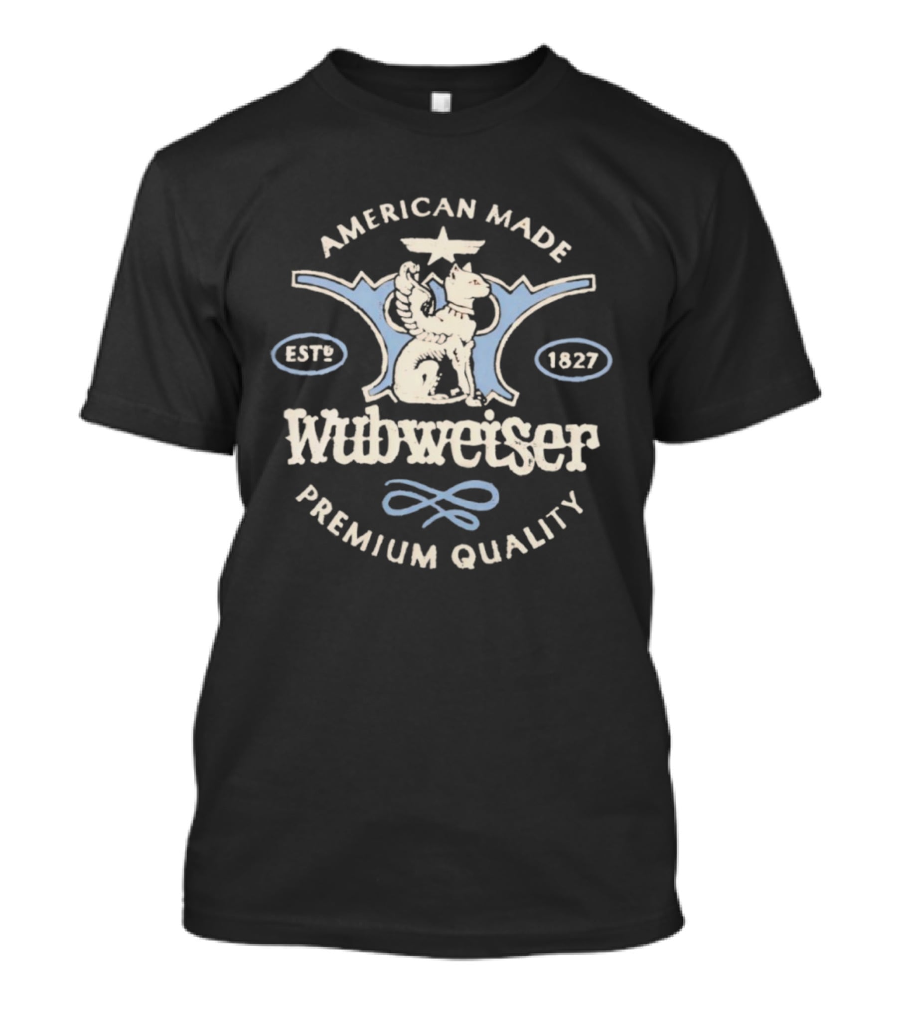 Paymoneywubby Wubweiser Sphynx Red American Made Est 1827 Premium Quality Limited Edition T-Shirt