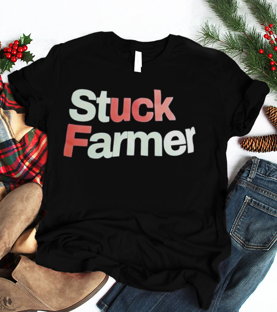 Stuck Farmer T-Shirt