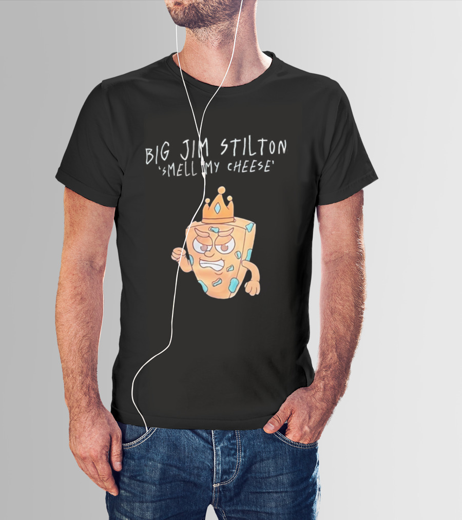 Big Jim Stilton Smell My Cheese Cartoon Crown Character T-Shirt