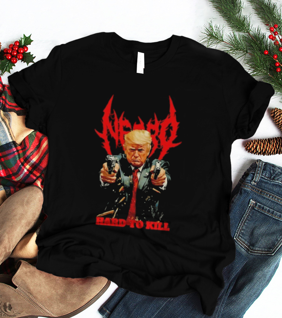 Donald Trump Necro Hard To Kill Two Handguns T-Shirt
