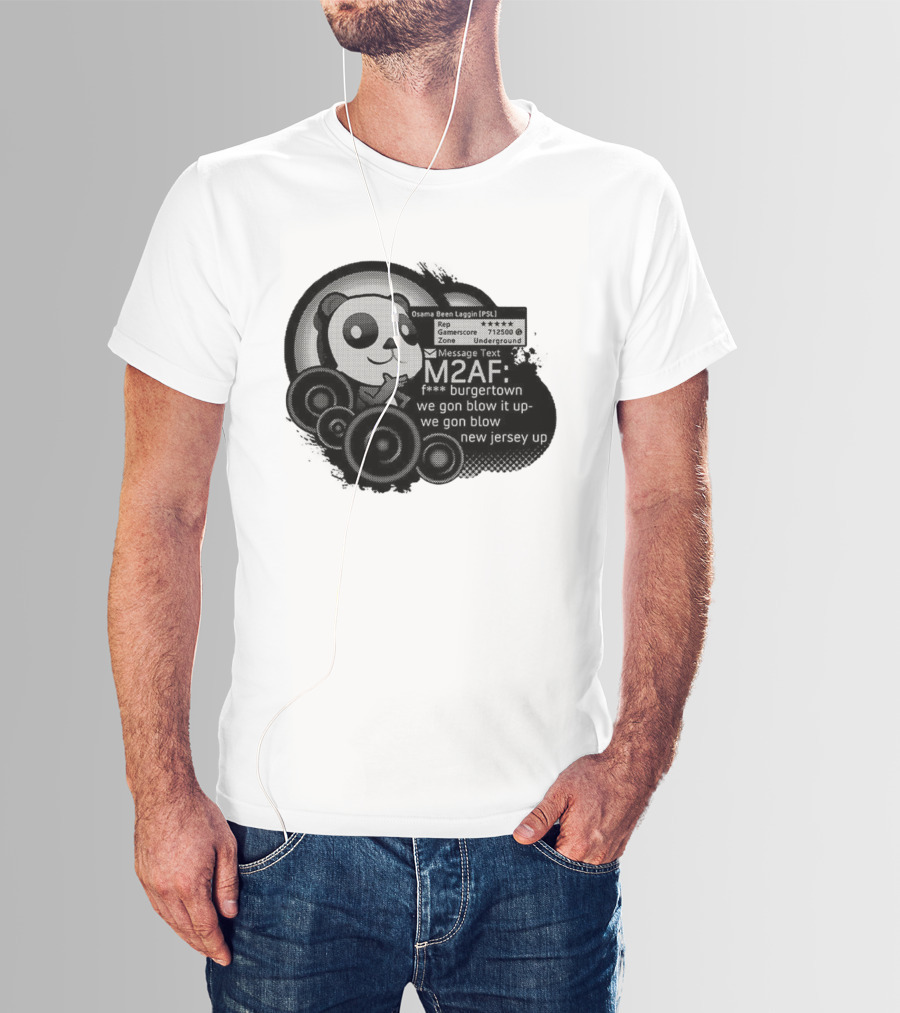M2AF Panda Osama Been Laggin Burgetown Message New Jersey Underground Gamerscore T-Shirt