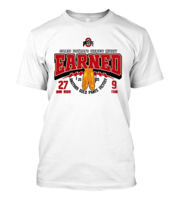 Ohio State Buckeyes College Football Greatest Rivalry Earned Gold Pants Victory 2025 27-9 T-Shirt